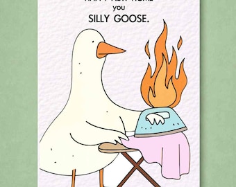 Funny Goose Birthday Card: New Home Greeting Card, Funny Silly Goose