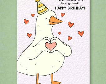 Cute Goose Birthday Card: You Make My Heart Go Honk Greeting Card Design, Card For Partner, Girlfriend, Boyfriend