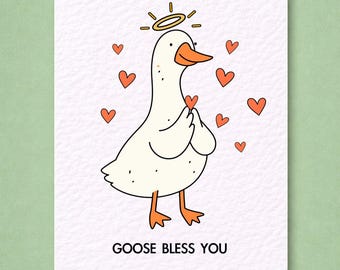 Goose Bless You Greeting Card, Funny Goose Card, Cute Animal Card, Quirky Pun Card, Friendship Card, Love Card, Encouragement Card