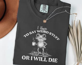 Camiseta "Tengo que decir cosas raras o moriré", divertida camiseta de rana "Weirdcore", regalo para amantes de las ranas, sudadera navideña con rana de café