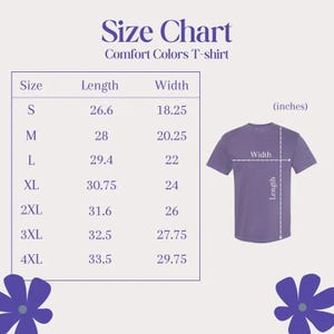 May include: A size chart for Comfort Colors T-shirts, with measurements in inches. The chart includes sizes S to 4XL, detailing length and width. A purple T-shirt graphic illustrates where measurements are taken. The text "Size Chart" is at the top.