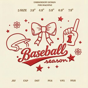 May include: Red embroidery design for machine with baseball theme. Includes a baseball helmet, bow, foam finger with the number 1, stars, and flowers. Text reads "Baseball season". Sizes range from 3.9" to 7.9".