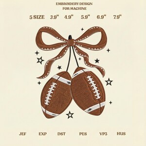 May include: An embroidery design for machine use, featuring two brown American footballs with white laces, suspended from a brown bow. The design includes star accents and sizes from 9.9 cm to 20.1 cm.