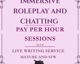 JUEGOS DE ROL INMERSIVOS y chat: servicios de redacción en directo, pago por hora.