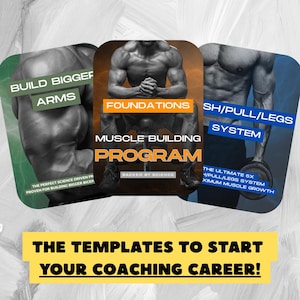 Op de afbeelding: Drie fitnessprogrammasjablonen met afbeeldingen van gespierde lichamen. De eerste is groen en zegt "Build Bigger Arms". De tweede is oranje en zegt "Foundations Muscle Building Program". De derde is blauw en zegt "Sh/Pull/Legs System". De tekst "The templates to start your coaching career!" staat in een gele banner.