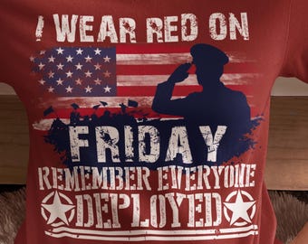 Red Friday I Wear Red Remember Everyone Deployed PNG Patriotic Military Support Sublimation
