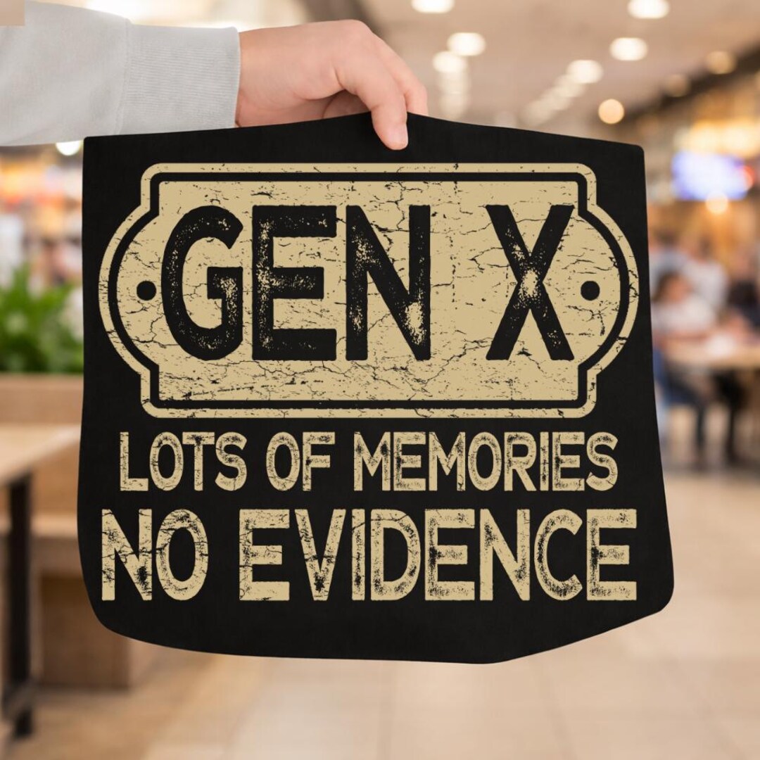 Funny Gen X Quote PNG, Retro Humor Design (digital Download) - Etsy