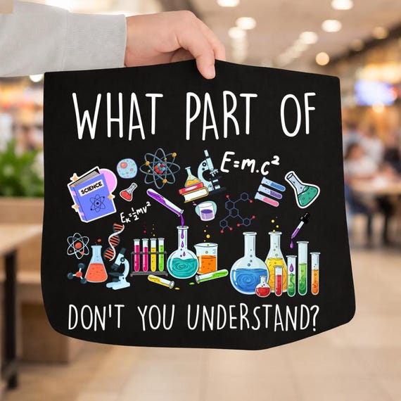 Funny Science Teacher PNG, STEM Humor Design (Sublimation Printable)