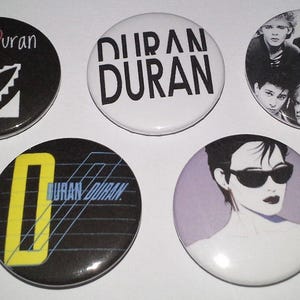 5 Duran Duran pin button badges 25mm pins