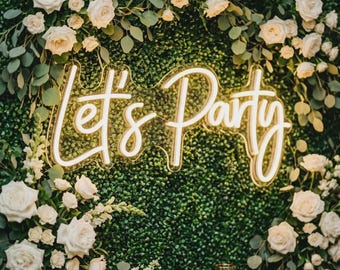Let's Party Neon Sign | Custom LED Party Light Bachelorette Birthday Decor | Personalized Club Bar Sign | Wedding Engagement Party Wall Art