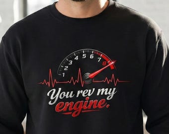 Você acelera meu motor - Moletom para Caras de Carro | Presente de Dia dos Namorados para Ele