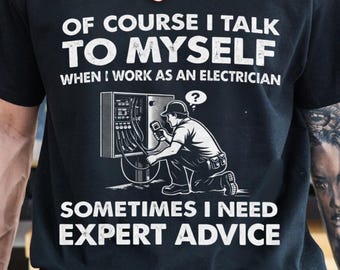 Camiseta engraçada para eletricista 'Fala comigo mesmo', presente para eletricista.