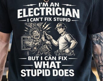 Camiseta "Eletricista: Não Consigo Consertar Burrice" | Camiseta engraçada para eletricista