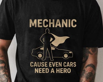 Camiseta engraçada para mecânico "Até os carros precisam de um herói" | Camiseta com humor para mecânicos