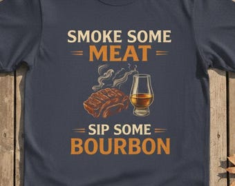 Regalos de bourbon para hombres, Fumar carne y beber bourbon, Camiseta de whisky, Regalo para amantes del whisky, Camiseta para beber, Camiseta para el Día del Padre