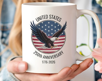 America 250th Anniversary Mug • United States Eagle Coffee Cup • 1776-2026 Patriotic Gift • Semiquincentennial Emblem • Independence Day