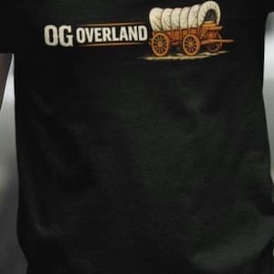 OG Overland covered wagon T-Shirt | Vintage wagon graphic, adventure theme Overland Tee Camp Tee Adventure Tee Shirt