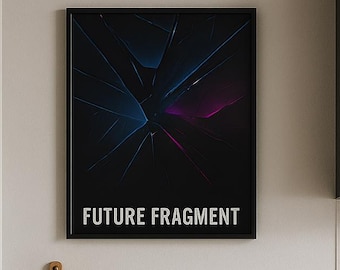 Future Fragment | Cyberpunk Abstract Digital Poster | Neon Sci-Fi Wall Art | Modern Home Decor
