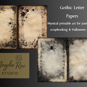 May include: Four rectangular sheets of paper with aged, parchment-like textures featuring dark floral borders, spider webs, and black spiders. The text reads: Gothic Letter Papers, Mystical printable art for journaling, scrapbooking & Halloween decor.