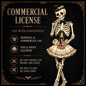 May include: A commercial licence graphic featuring a skeleton wearing a top hat, bow tie, and ruffled skirt while holding an umbrella. Text includes COMMERCIAL LICENCE, USE WITH CONFIDENCE, PERSONAL & COMMERCIAL USE, POD & PRINT ALLOWED.