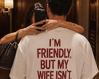 Soy amigable, pero mi esposa no lo es – Camiseta con humor sarcástico sobre el matrimonio