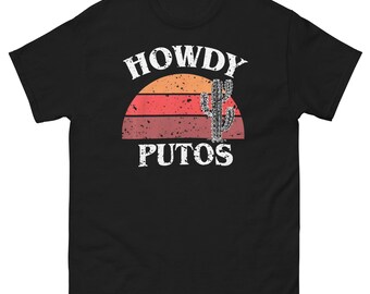 Cactus Howdy Putos Western T-Shirt, Retro Desert Cowboy Humor Tee
