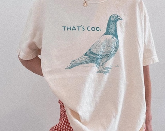 That's Coo Pigeon Shirt, Funny Bird Pun T-Shirt, Cute Pigeon Lover Tee, Sarcastic Animal Humor Gift