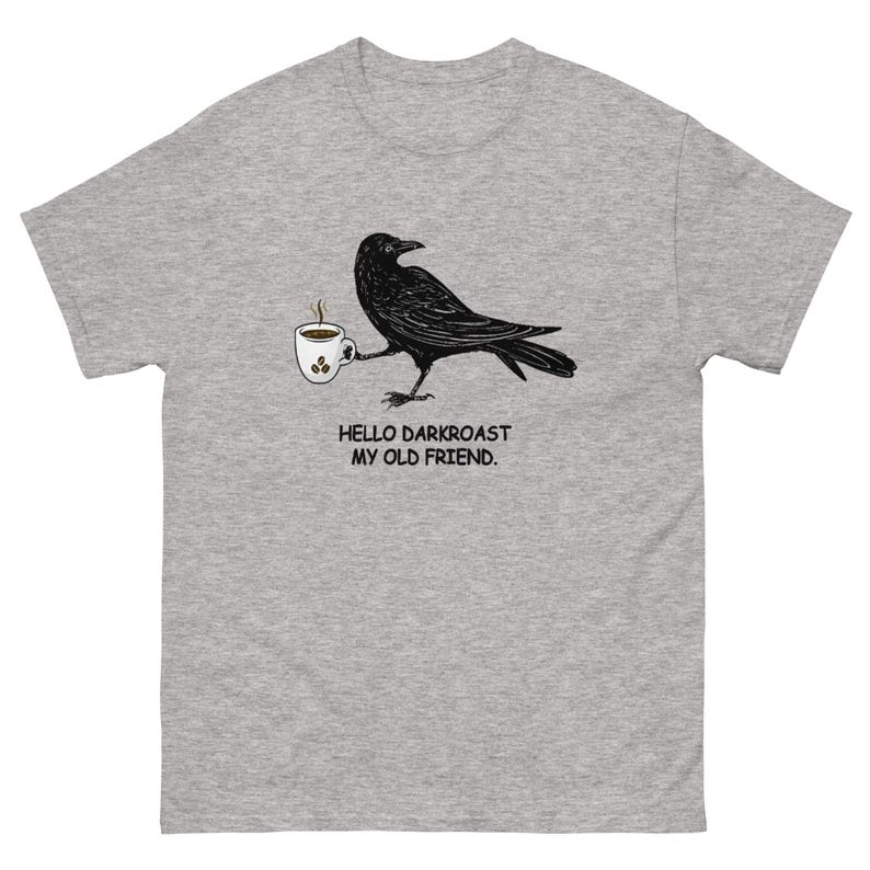 Crow Coffee Lover Shirt Garment Dyed Tee Funny Coffee T Shirt Comfort Colors 1717 Unisex Graphic Gift