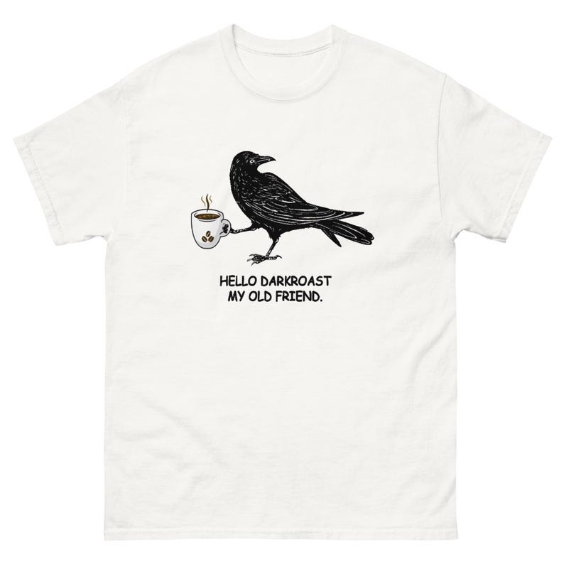 Crow Coffee Lover Shirt Garment Dyed Tee Funny Coffee T Shirt Comfort Colors 1717 Unisex Graphic Gift