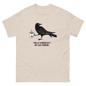Crow Coffee Lover Shirt Garment Dyed Tee Funny Coffee T Shirt Comfort Colors 1717 Unisex Graphic Gift