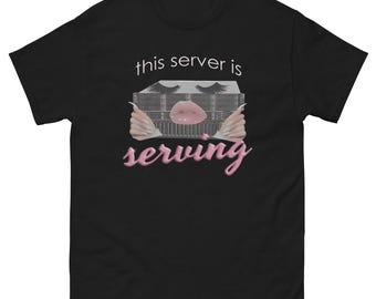 IT Server "This Server Is Serving" Tech Humor T-Shirt – Programmer Developer Geek Tee