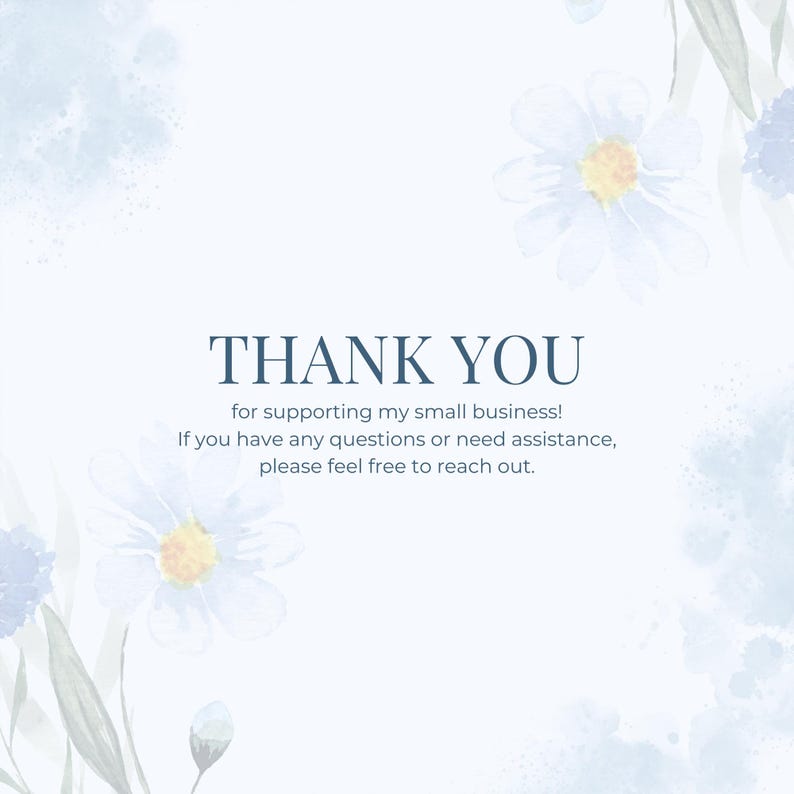 May include: A light blue watercolor design with white daisies and the text "THANK YOU" in a dark blue font. The text continues with a message of appreciation and contact information.