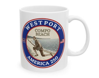 Westport America 250 Coffee Mug, Historic Compo Beach Minute Man Heritage Mug, Revolutionary War Danbury Raid Gift, Connecticut Shoreline