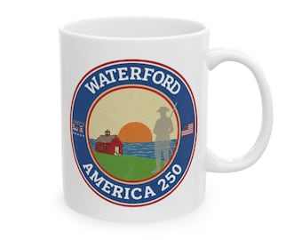 Waterford CT America 250 Coffee Mug | Historic Schoolhouse & Militia Heritage Mug | Connecticut 250th Anniversary Gift | Waterford History