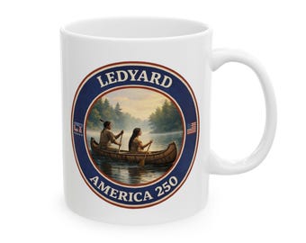 Ledyard CT America 250 Coffee Mug | Mashantucket Pequot Heritage Mug | Connecticut Indigenous History Gift | Ledyard Canoe River Scene Mug
