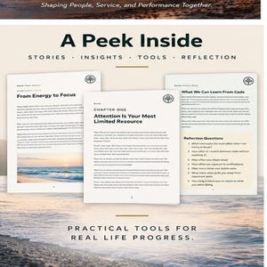 May include: Three open pages of a book titled A Peek Inside, featuring sections on energy, focus, and attention. The text includes headers like From Energy to Focus and Attention Is Your Most Limited Resource, with reflection questions on the right page.
