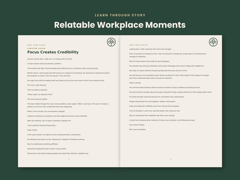 May include: An open book with two pages of text titled Learn Through Story and Relatable Workplace Moments. The left page is headed Chapter Seven Focus Creates Credibility, and both pages feature a small circular icon of a tree.