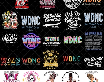 WDNC We Do Not Care Club PNG, Funny Sarcastic Quote Digital Download, Humor Floral Sublimation Design for Shirt or Mug