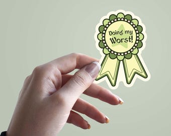 Doing My Worst Sticker, Funny Award Ribbon Sticker, Sarcastic Vinyl Decal, Humor Laptop Sticker, Retro Badge Sticker, Waterproof Sticker