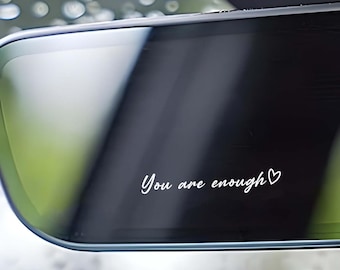 You Are Enough Rückspiegel Aufkleber, Auto Spiegel Aufkleber, Motivation Auto Aufkleber, Positive Affirmation Vinyl Aufkleber, Zitat Aufkleber