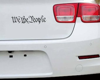 We The People Auto Aufkleber Aufkleber, Autoaufkleber, Vaterländischen Aufkleber, Vinyl Aufkleber, Autofenster Aufkleber, LKW Aufkleber, Autoaufkleber