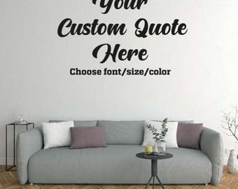 Custom Quote Wall Decal, Personalized Vinyl Wall Sticker, Custom Text Sign, Home Decor Motivational Quote, Living Room Bedroom Office Art