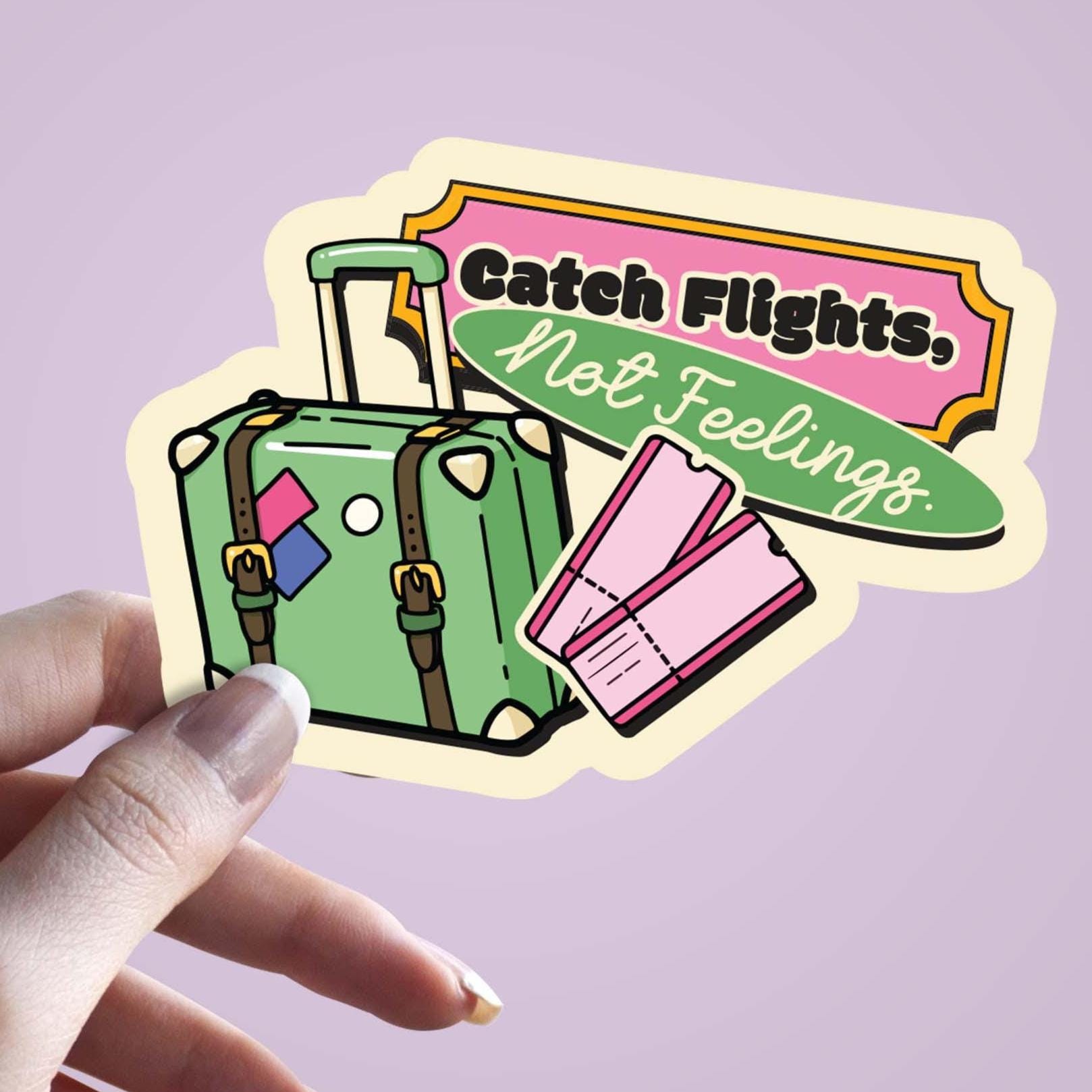 Flight Ban Sticker Catch Flights Not Feelings Sticker, Travel Quote Sticker, Cute Vinyl ...
