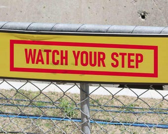 Watch Your Step Sign, Safety Warning Sign, Industrial Caution Metal Sign, Workplace Construction Site Fence Signage, Safety Business Signage