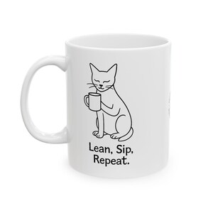 Funny Lean Mug | Lean Sip Repeat | Cat Coffee Mug | Gift for Lean Practitioner, Process Engineer, Continuous Improvement