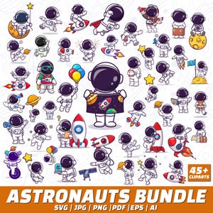 May include: A collection of 45+ cartoon astronaut clip art images in various poses, with rockets, planets, and stars. The astronauts are wearing white spacesuits with black helmets. The title "ASTRONAUTS BUNDLE" is displayed at the bottom.