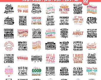 50 Funny Sarcastic Quotes SVG Bundle | Funny and Adult Humor Sayings | Sassy and Savage Shirt Designs for Cricut and Sublimation