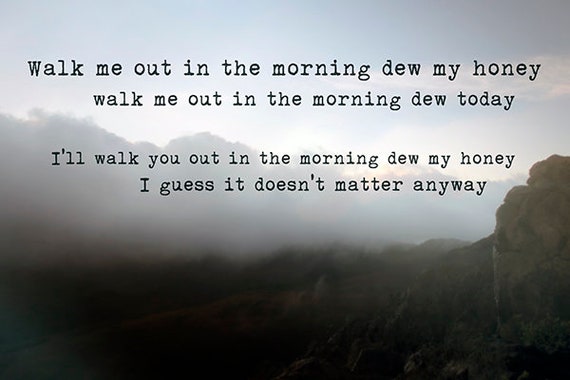 Morning Dew Grateful Dead Walk Me Out Art Print Photography Etsy
