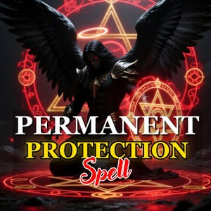 Puede incluir: Ilustración de un ángel oscuro con grandes alas negras, ojos rojos y armadura ornamentada. La imagen presenta las palabras "PERMANENT PROTECTION Spell" en negrita, con fuentes estilizadas, sobre un fondo de símbolos rojos brillantes.