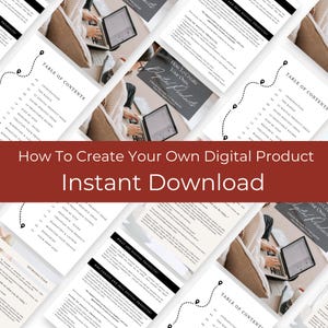 May include: A digital product guide with the title "How To Create Your Own Digital Product" and the words "Instant Download" in a red banner. The image shows multiple pages with text and graphics, including a table of contents and laptop computers.